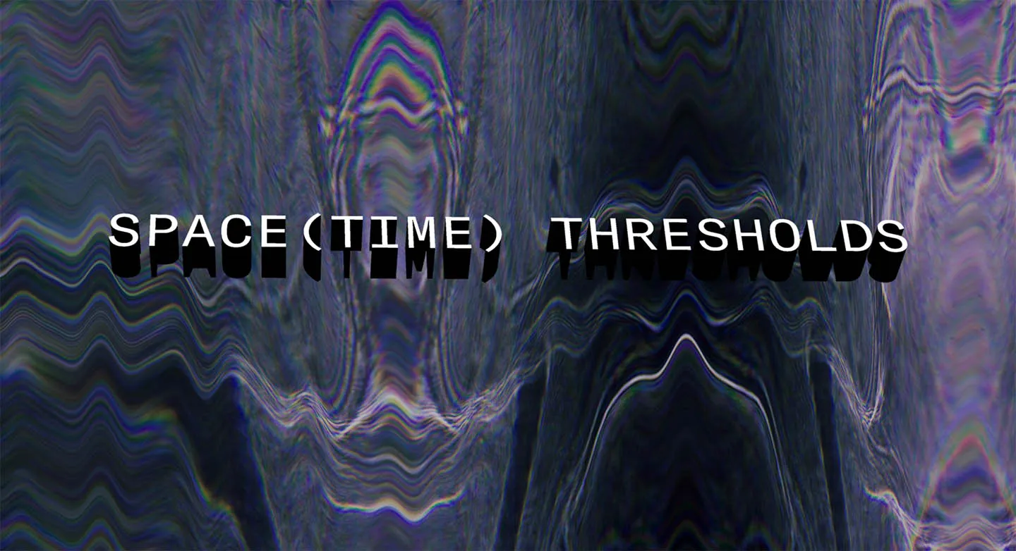 SPACE(TIME) THRESHOLDS screenshot